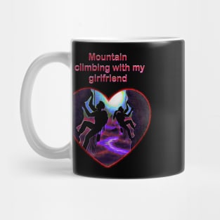 Mountain climbing with my girlfriend Mug